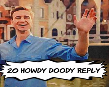 Howdy Doody Reply