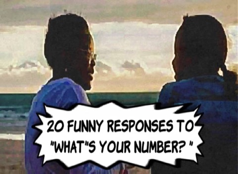 Funny Responses to What's Your Number