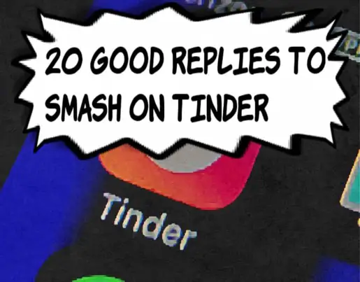how to reply to smash on tinder