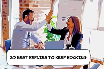Best Replies to Keep Rocking