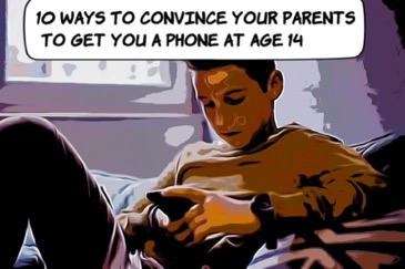 How To Convince Your Parents To Get You A Phone At Age 14