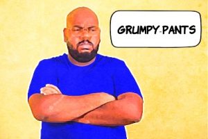 Funny Nicknames for a Grump Person 