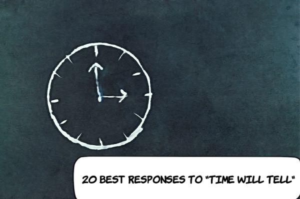 Best Responses To Time Will Tell