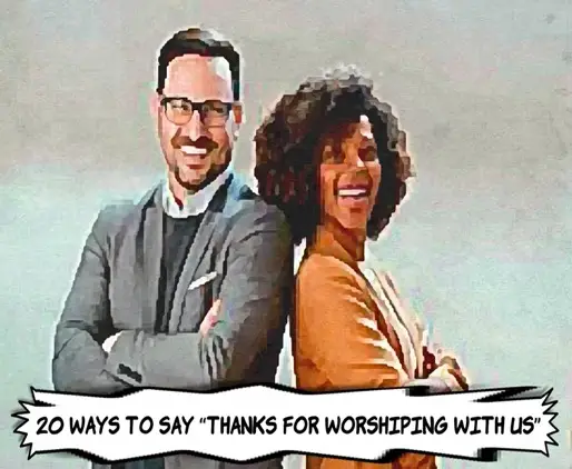 Ways to Say Thanks for Worshiping With Us