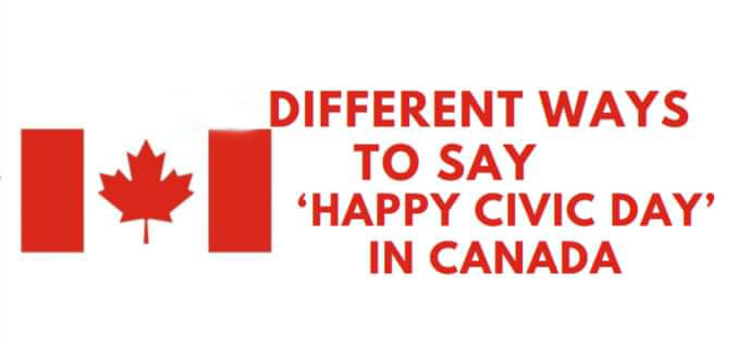 Different Ways to Say Happy Civic Day in Canada