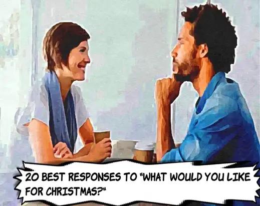 how to respond to what would you like for Christmas