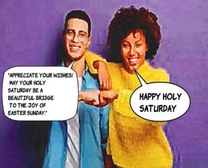 How to Respond to Happy Holy Saturday Messages