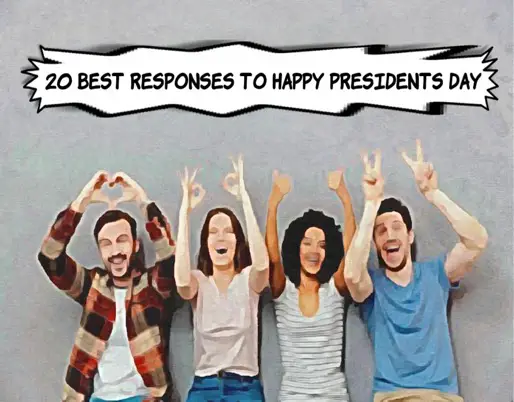 How to Respond to Happy President's Day