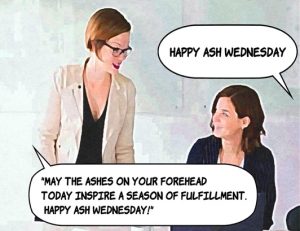How to respond to Happy Ash Wednesday